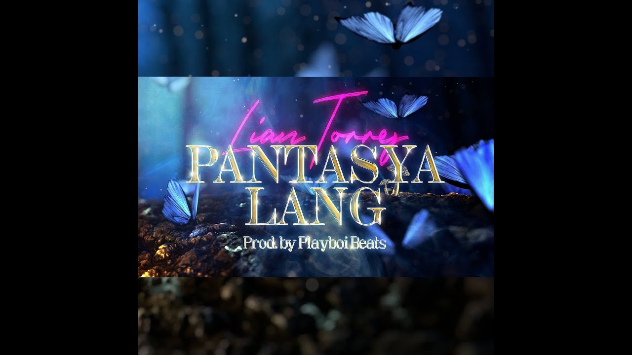 Pantasya lang - Lian Torres (Official Lyric Video)