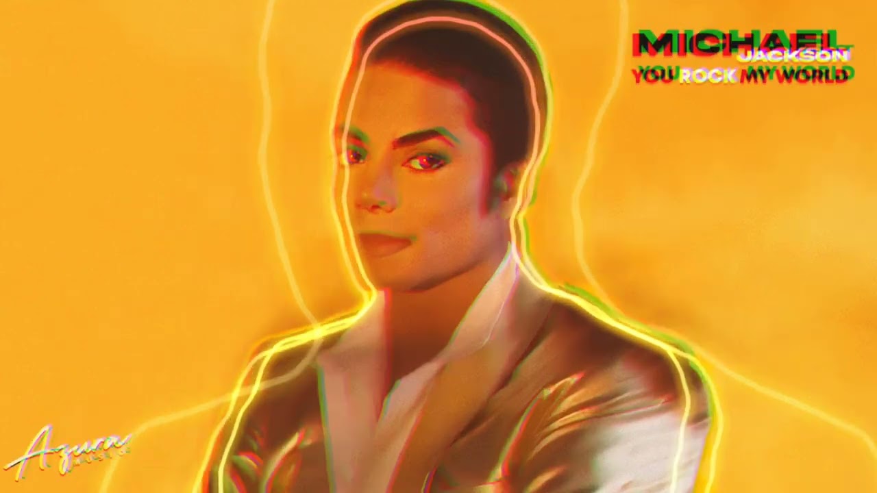 YOU ROCK MY WORLD (MICHAEL JACKSON) AZURA MIX
