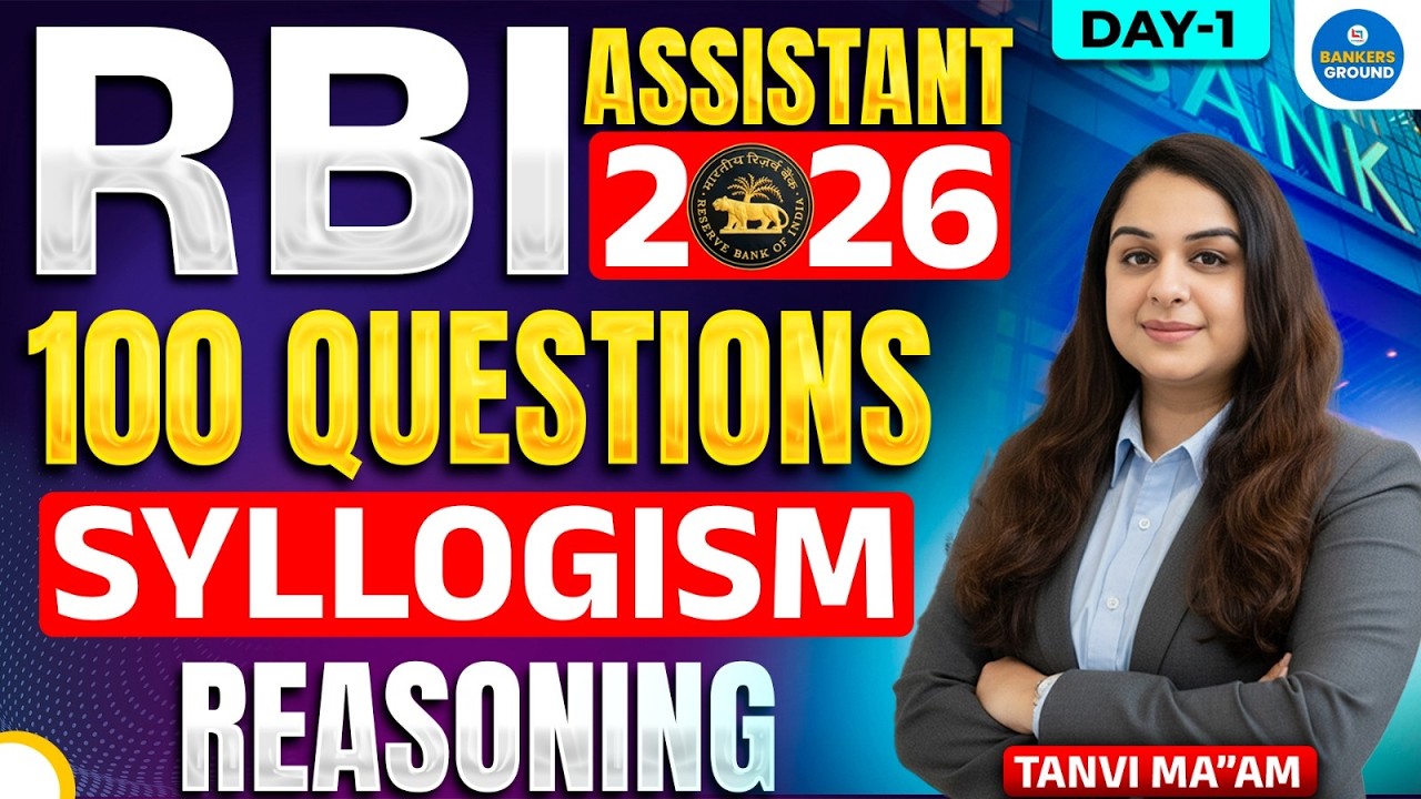 RBI Assistant 2026 | 100 Syllogism Questions Practice 🔥 Reasoning Day-1 | Tanvi Ma’am