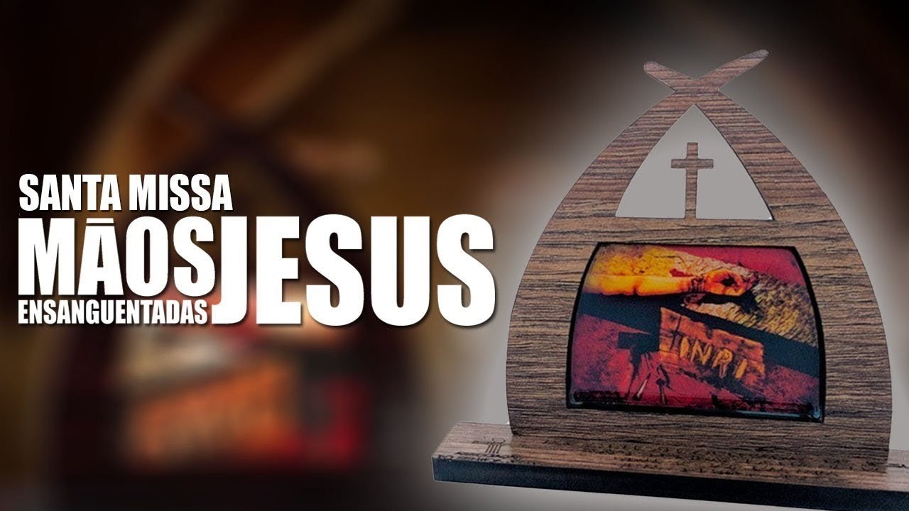 Santa Missa das Mãos Ensaguentadas de Jesus | AO VIVO | Rede Século 21