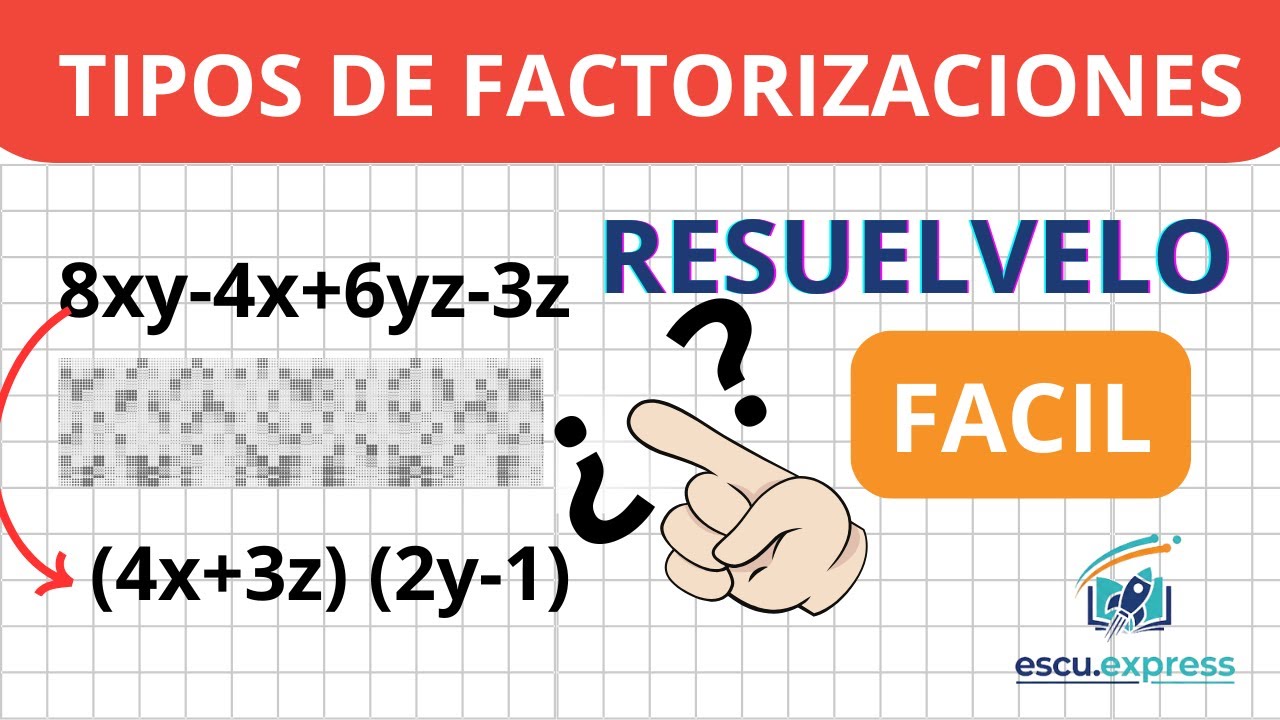 Los 6 Tipos De Factorizaciones Que Debes De Conocer En Menos De 7 Minutos