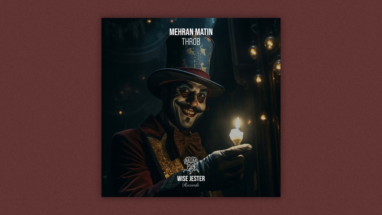 Mehran Matin - Throb [Wise Jester Records]
