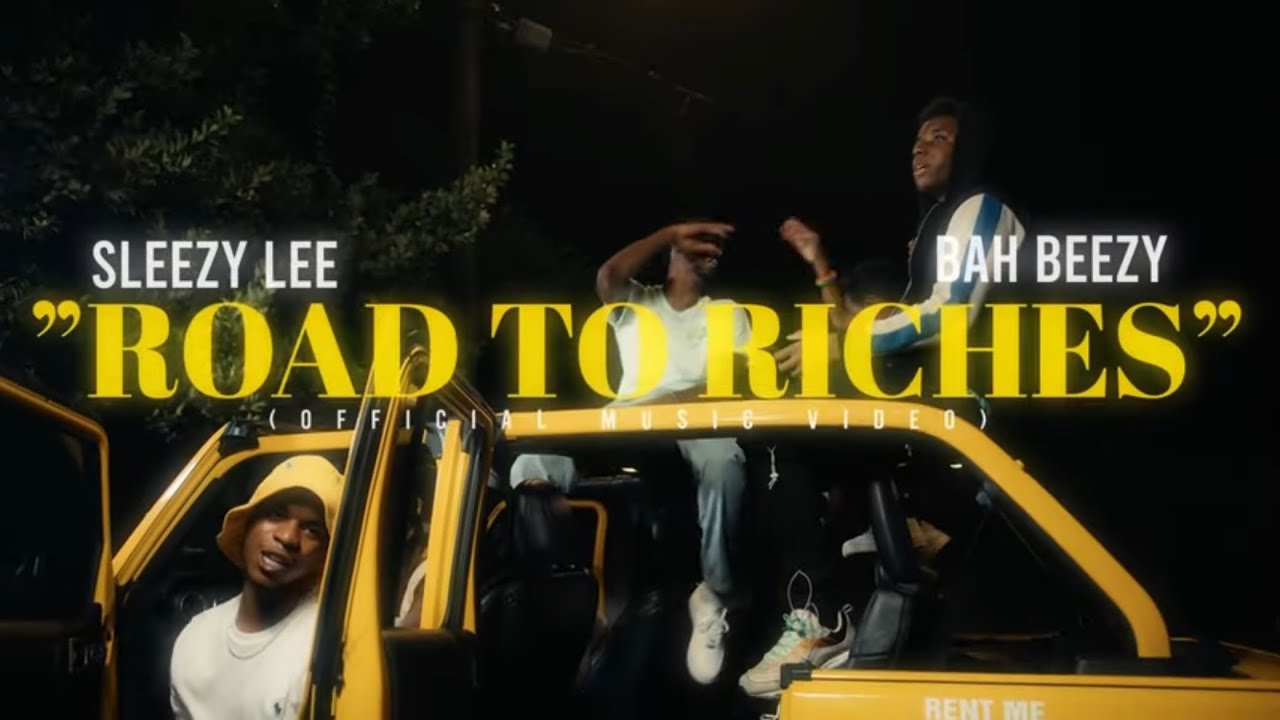 Sleezy lee - Road to riches ft Bah Beezy (Official music video)