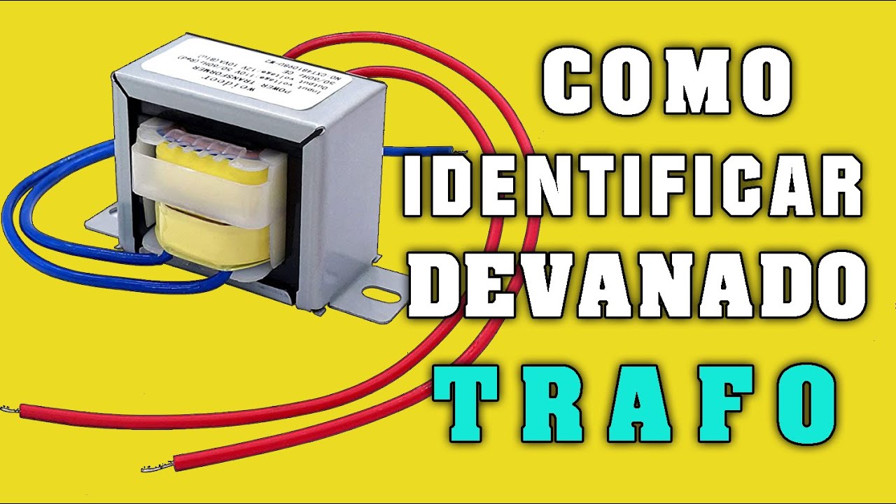 COMO IDENTIFICAR los CABLES y DEVANADOS DE UN TRANSFORMADOR
