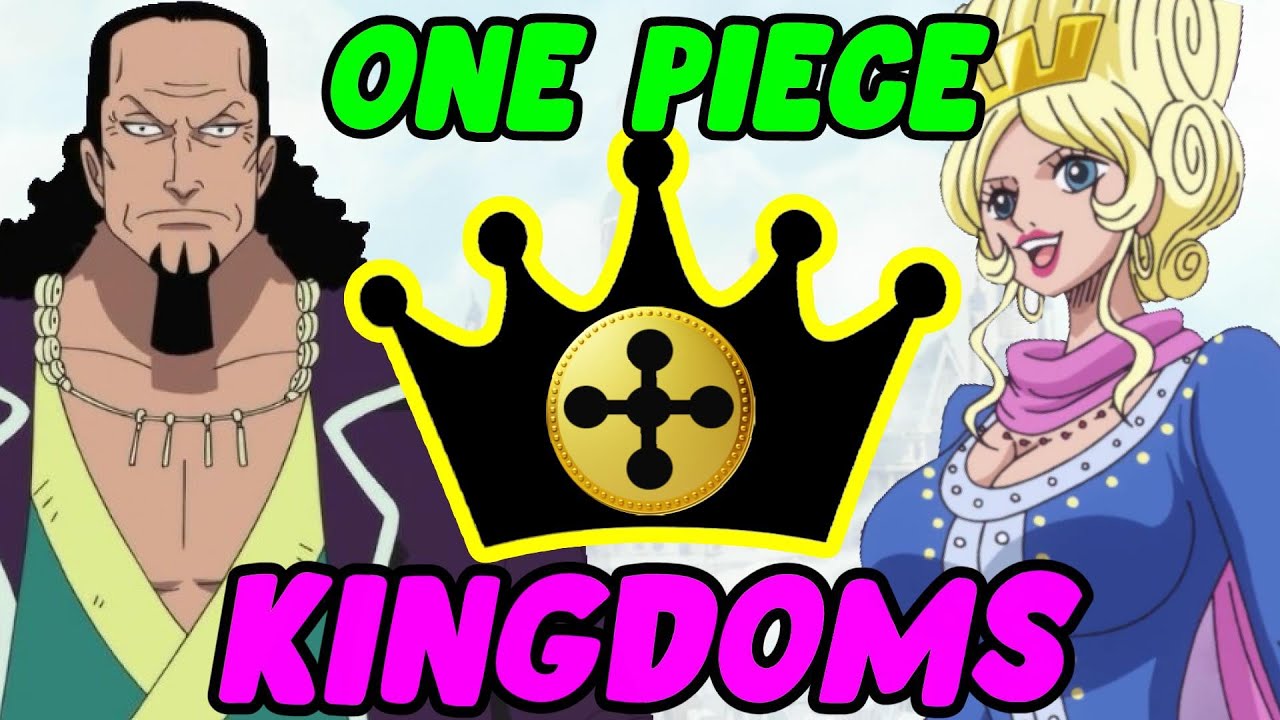 The 20 Kingdoms Of The World Government - One Piece Discussion | Tekking101