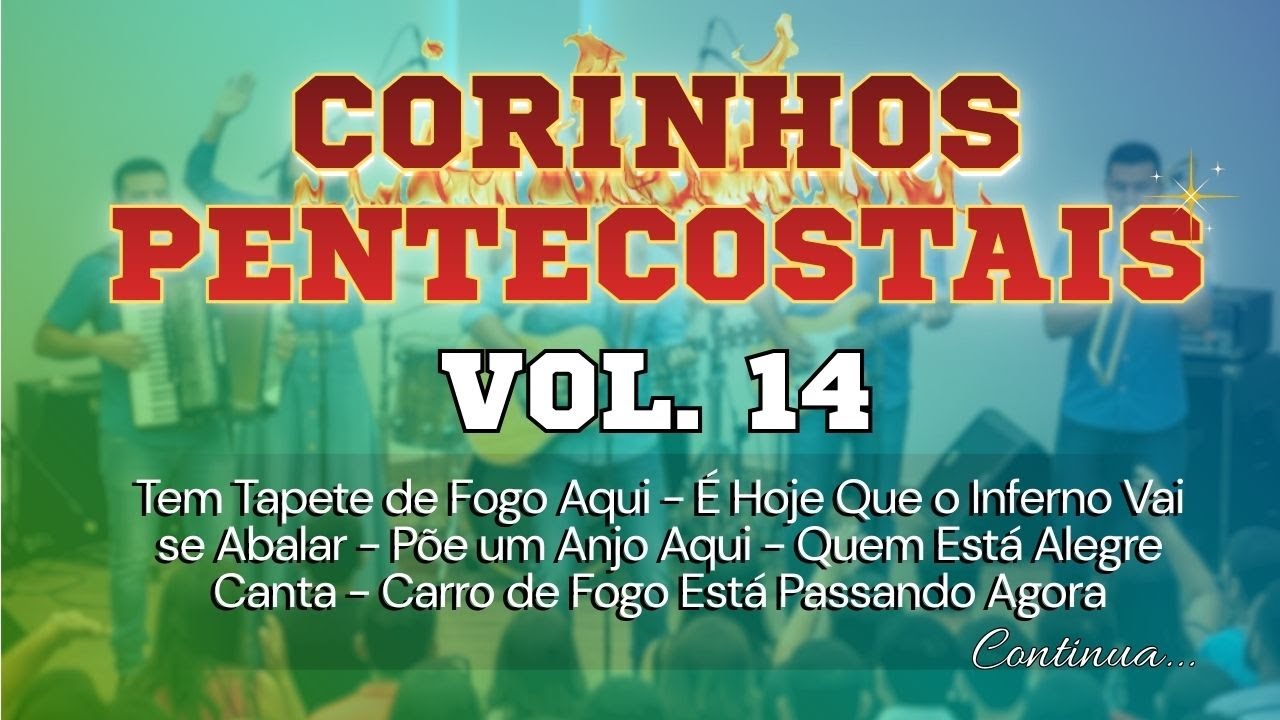 CORINHOS ANTIGOS DE FOGO [PENTECOSTAIS]  - VOL. 14 (IMPETUOSO) - Sertanejo