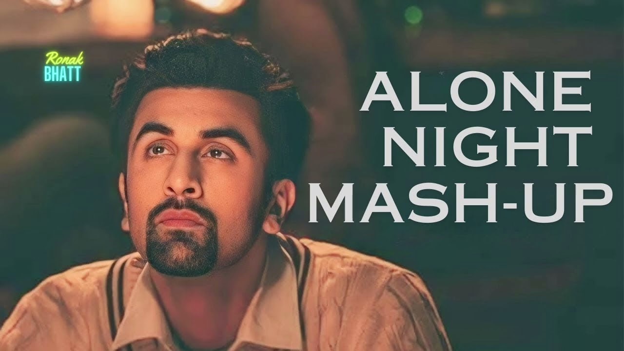 Alone night Mash up song lyrics 🫀