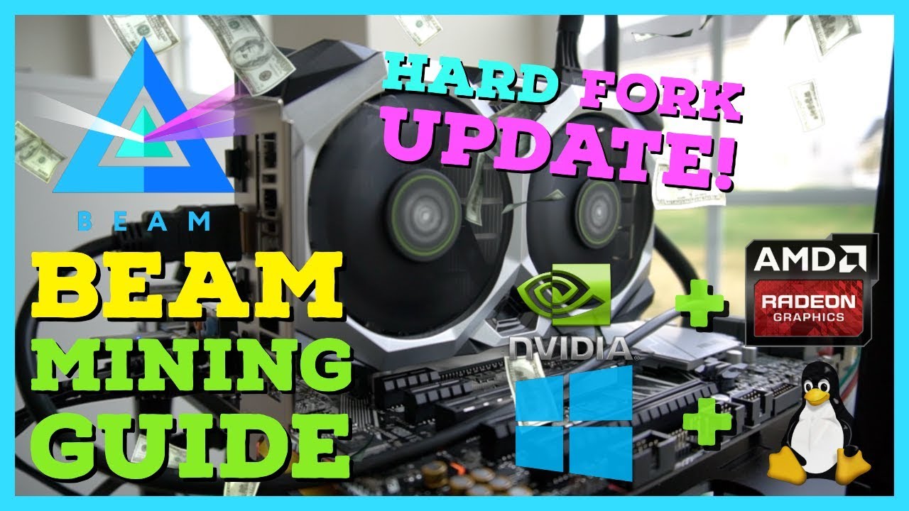 Beam 2 Mining Guide - Updated Hard Fork 2019 | Best Miners | Profitability | Nvidia & AMD