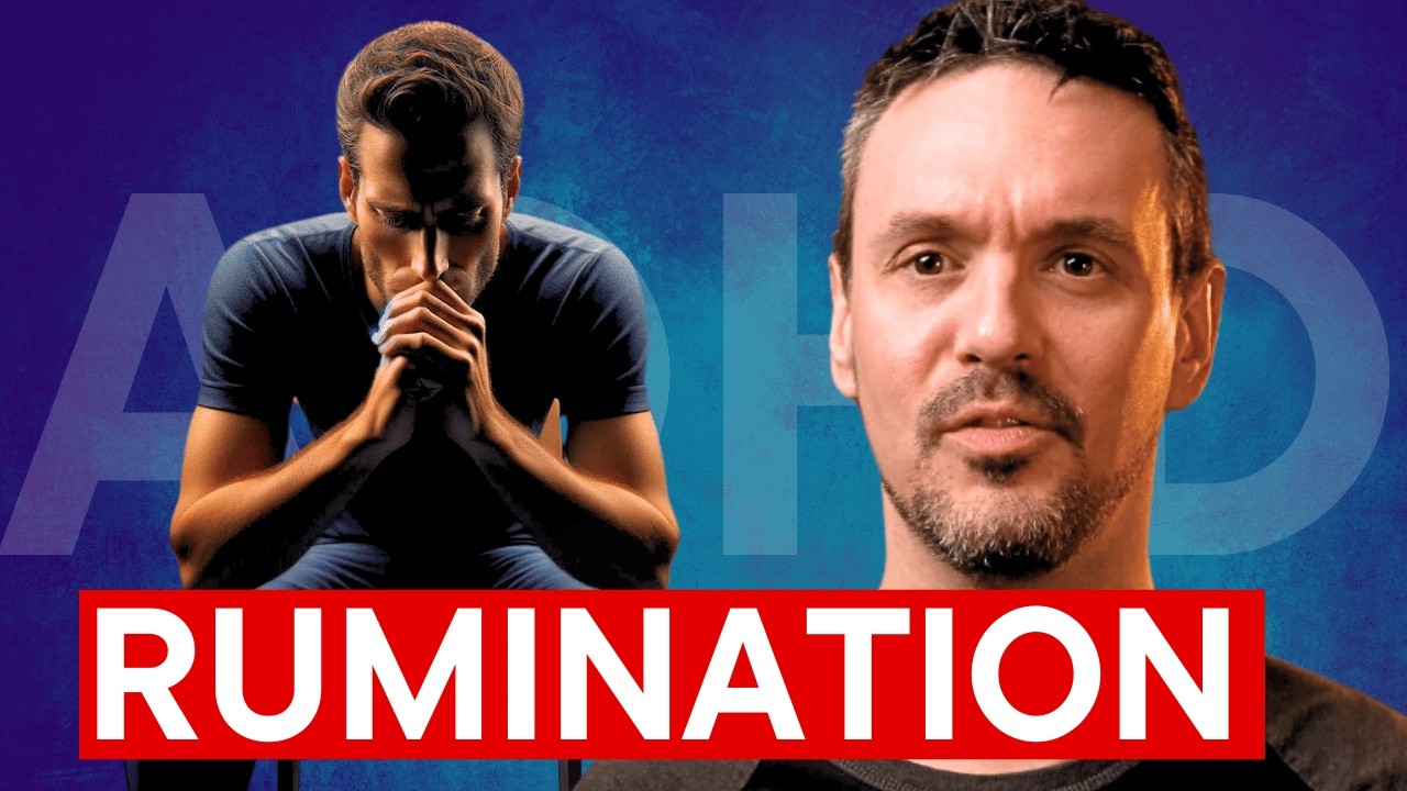 The ADHD Brain's Rumination Trap