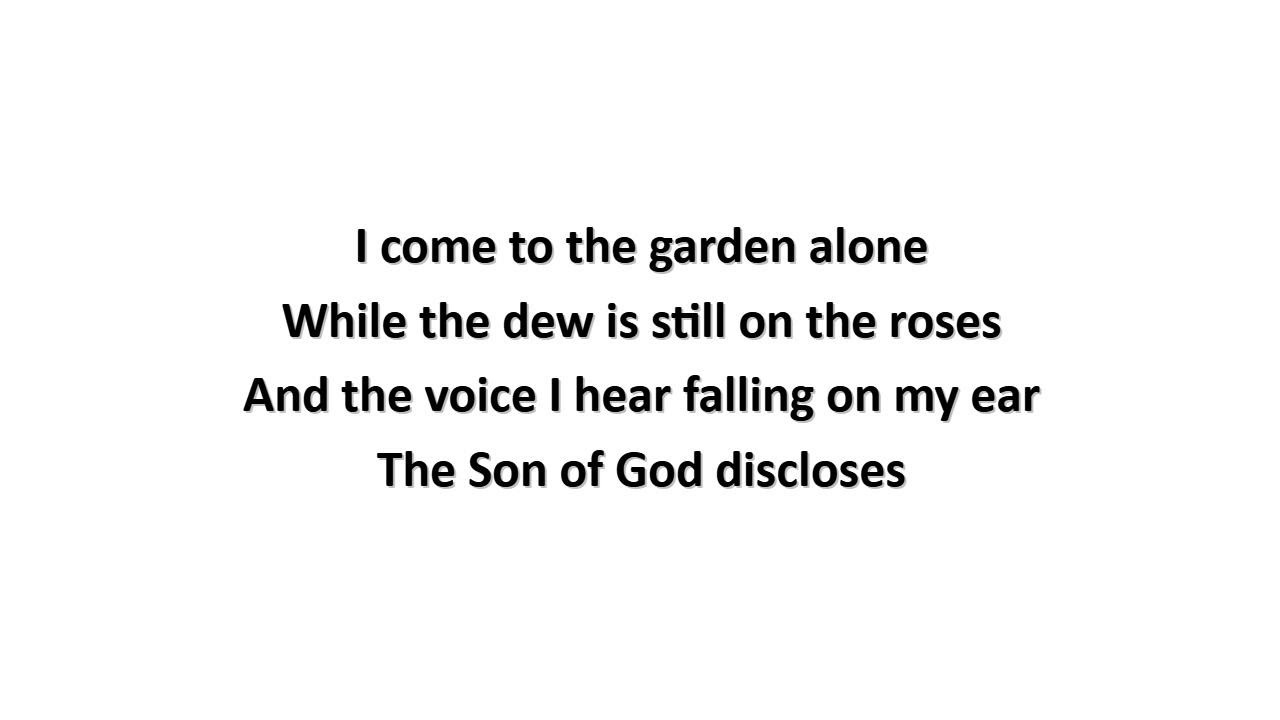 In The Garden (lyrics) - Charles Austin Miles (1913)