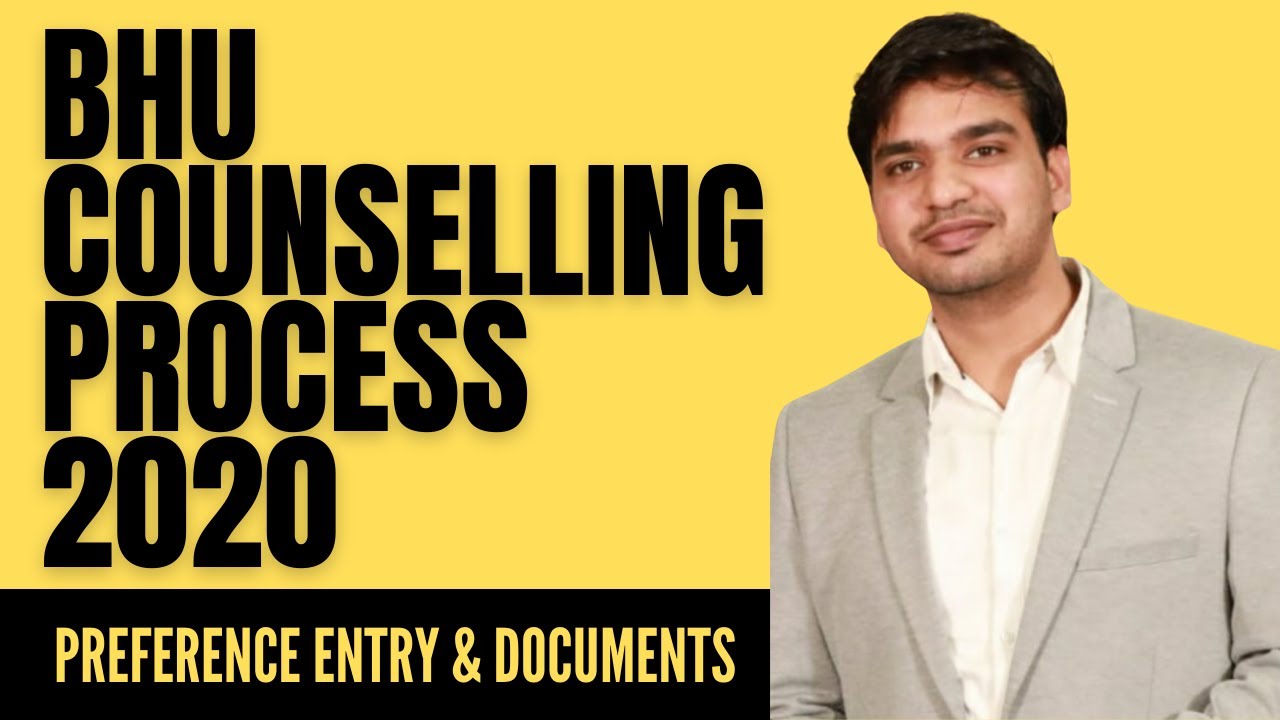 BHU counselling process 2020 | BHU COUNSELLING PROCESS  ALL YOU NEED TO KNOW!