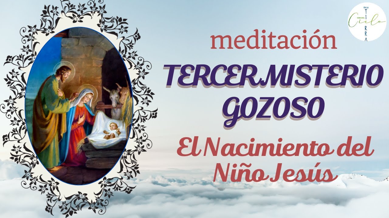 EL NACIMIENTO DEL NIÑO JESÚS #santorosario #meditacion #misteriosgozosos