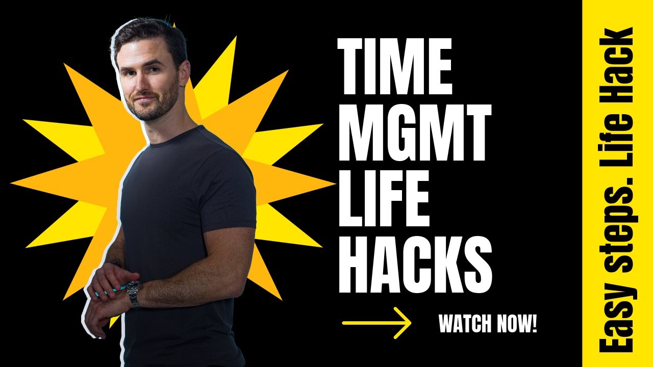 Time Management Hacks: How To Be More Productive
