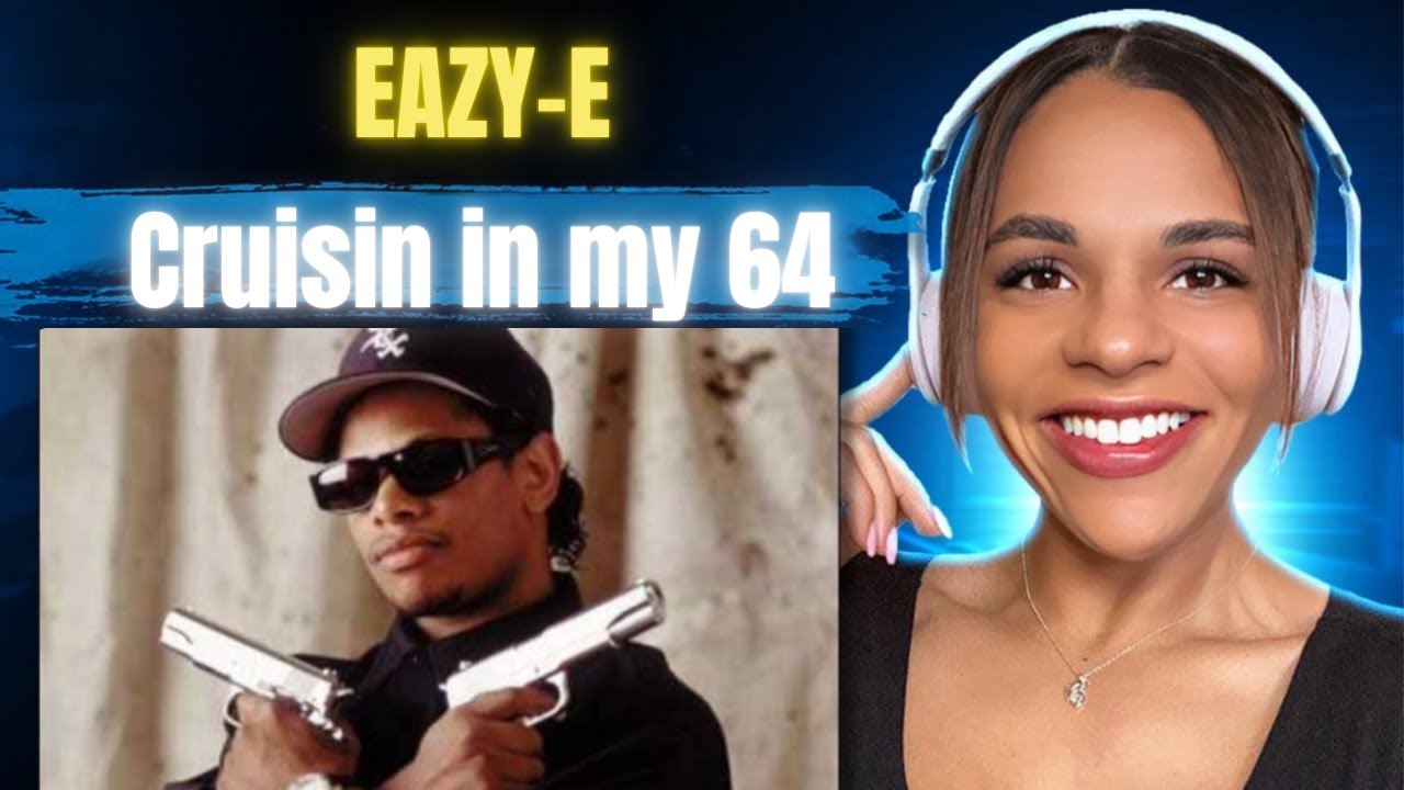 First Time Hearing 'Eazy-E- Cruisin' In My 64' Music Reaction🎵🎧🎸