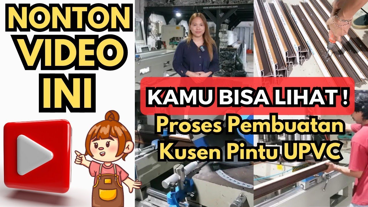 Proses Pembuatan Pintu / Jendela UPVC