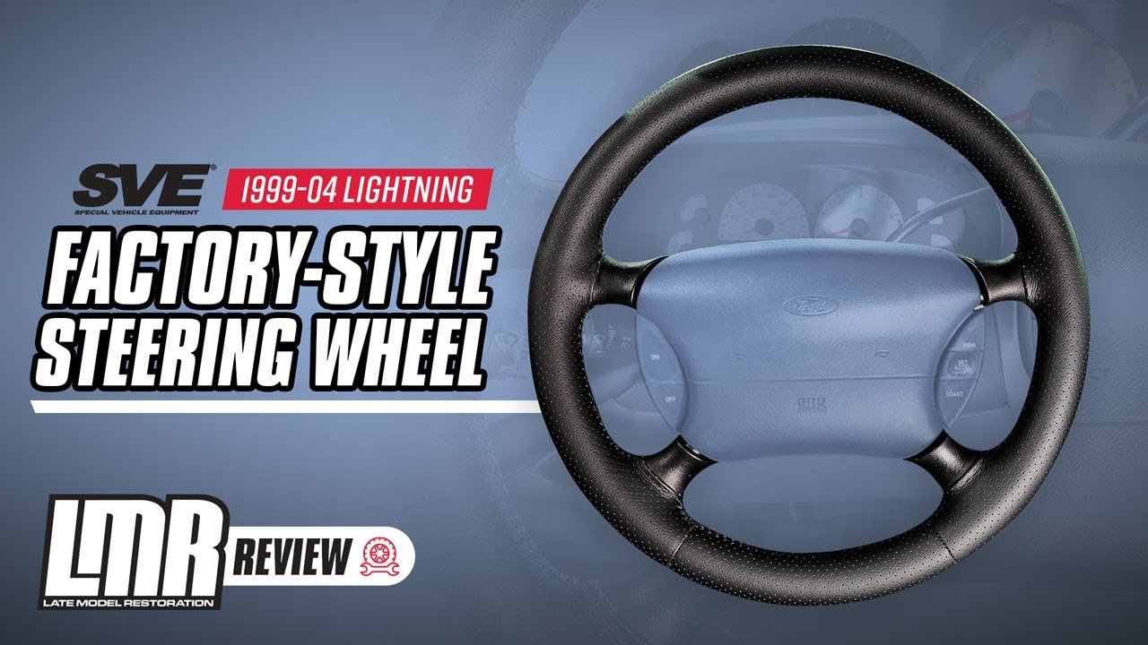 1999-2004 Ford F-150 SVT Lightning: SVE 03-04 Style Steering Wheel - Review & How To Install