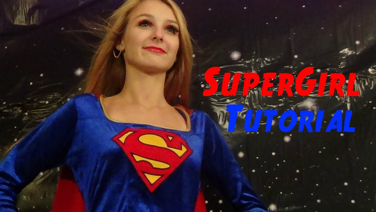 SuperGirl Halloween Tutorial!