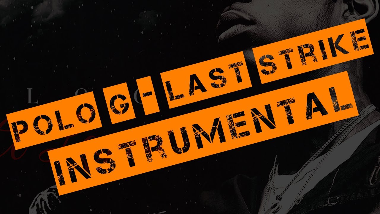 Polo G - Last Strike (Instrumental Prod By DJ Ayo)