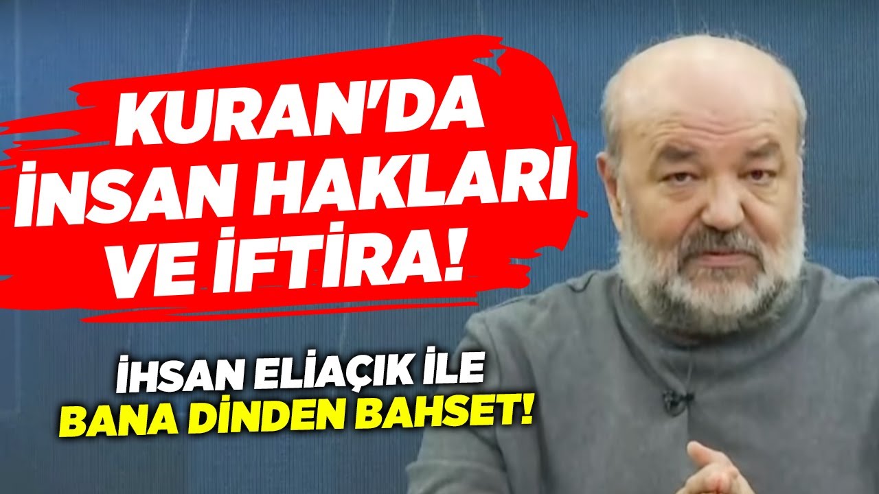 Kuran'da İnsan Hakları ve İftira! İhsan Eliaçık İle Bana Dinden Bahset | KRT TV