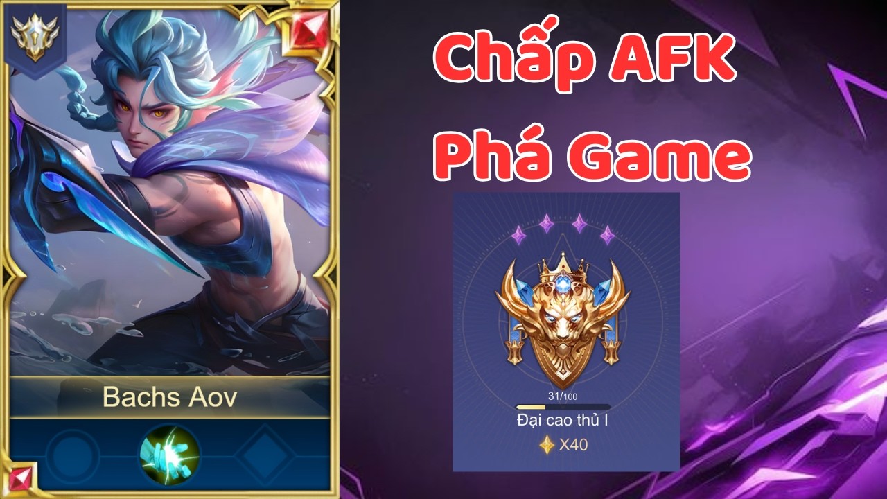13 Phút Leo Rank Chấp AFK + Phá Game | Bachs Aov