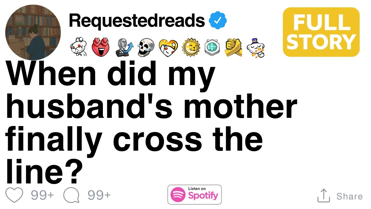 When did my husband's mother finally cross the line? [FULL STORY]