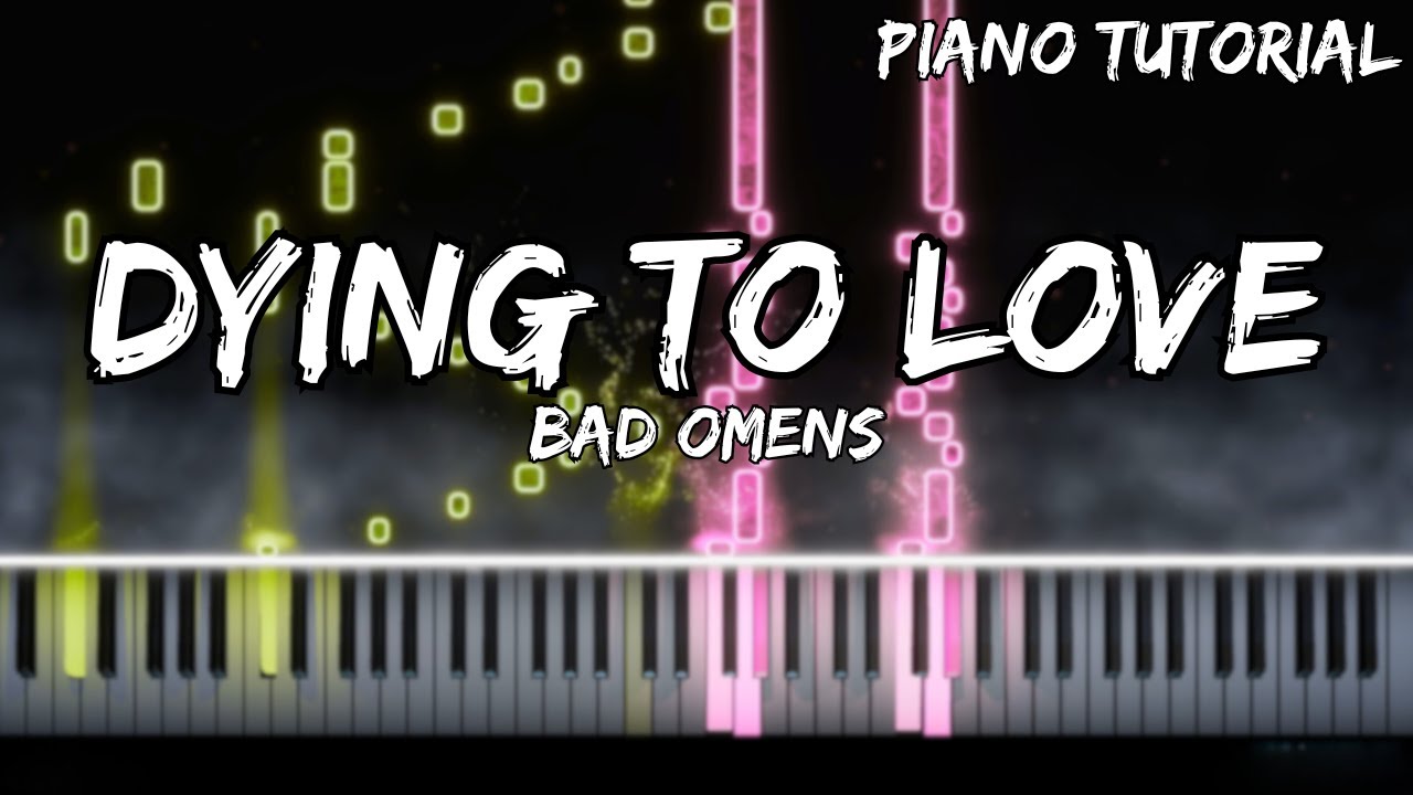 Bad Omens - Dying To Love (Piano Version)