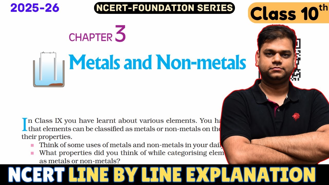 Metals and Non Metals - Class 10 Science Chapter 3 [Full Chapter]