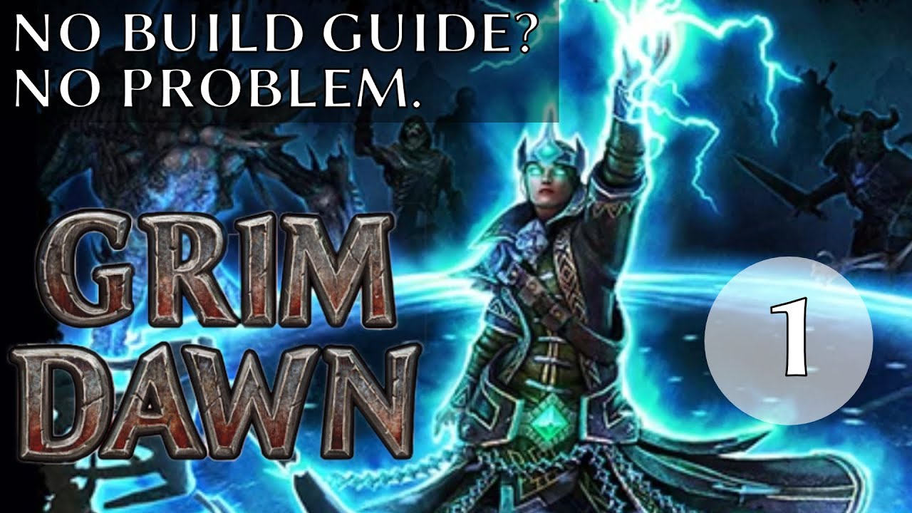 Grim Dawn No-Guide Series #1 (Beginner Friendly)