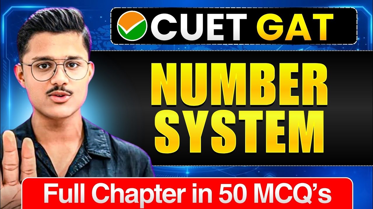 Number System Quantitative Aptitude For GAT CUET UG 2026 | Full Chapter In 50 MCQs | Cuet GAT Exam