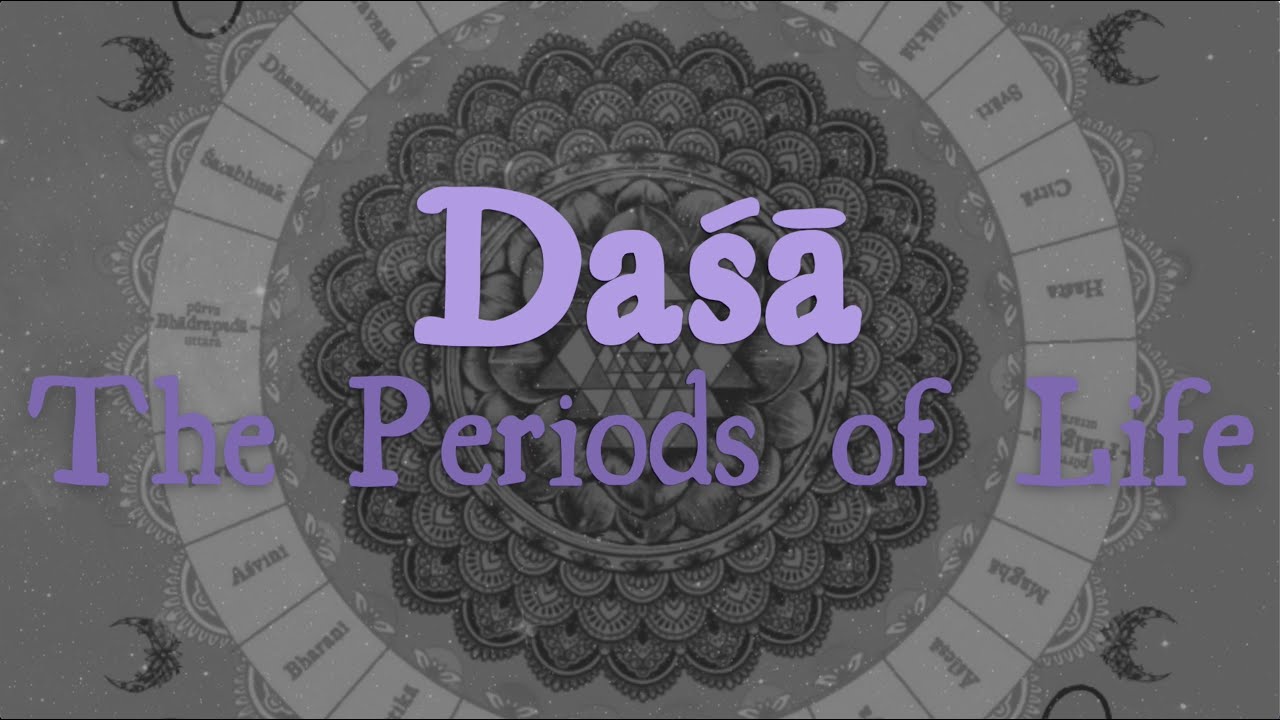 Dasha of Vedic Astrology - How to Interpret Them