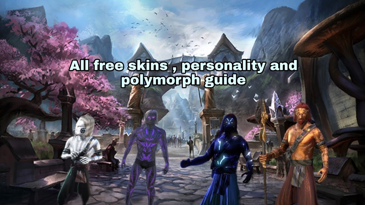 Free skins,personality and polymorph Guide (Teso 2019)