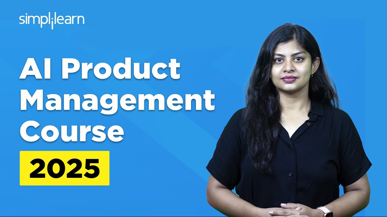 AI Product Management Course | AI Product Manager Course | Product Management Course | Simplilearn