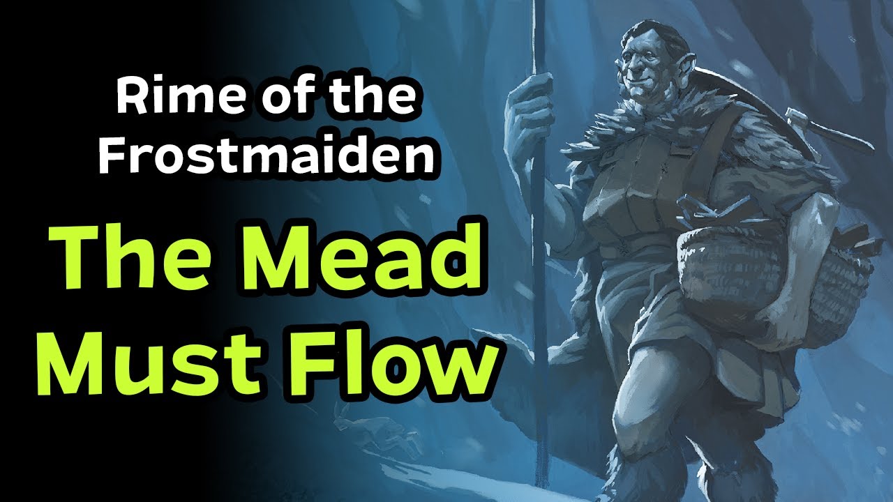 The Mead Must Flow | Rime of the Frostmaiden Starting Quest DM Guide