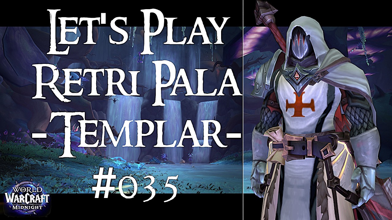 |PC|Controller| 4k60 WoW Let's Play |Templar|Retribution Paladin #035|Human|🤫NO COMMENTARY