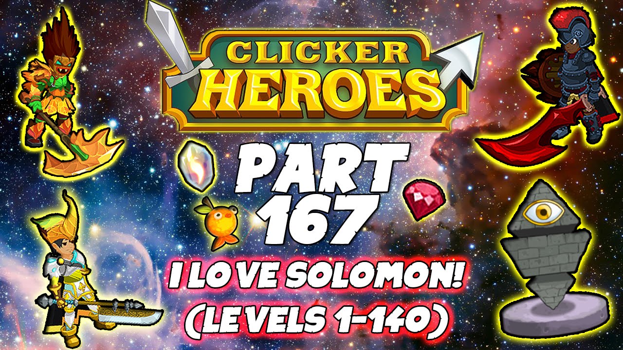 Clicker Heroes Walkthrough Guide: Part 167 - I Love Solomon! (Levels 1-140) - PC Gameplay