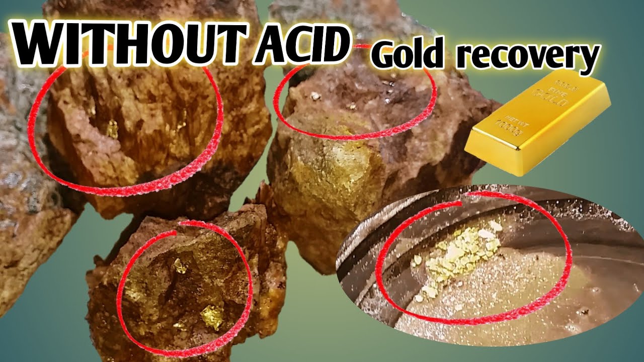 WITHOUT ACID GOLD RECOVERY FROM STAINING ROCKS | GOLD ORE | GOLD ORE GOLD RECOVERY | GOLD RECOVERY