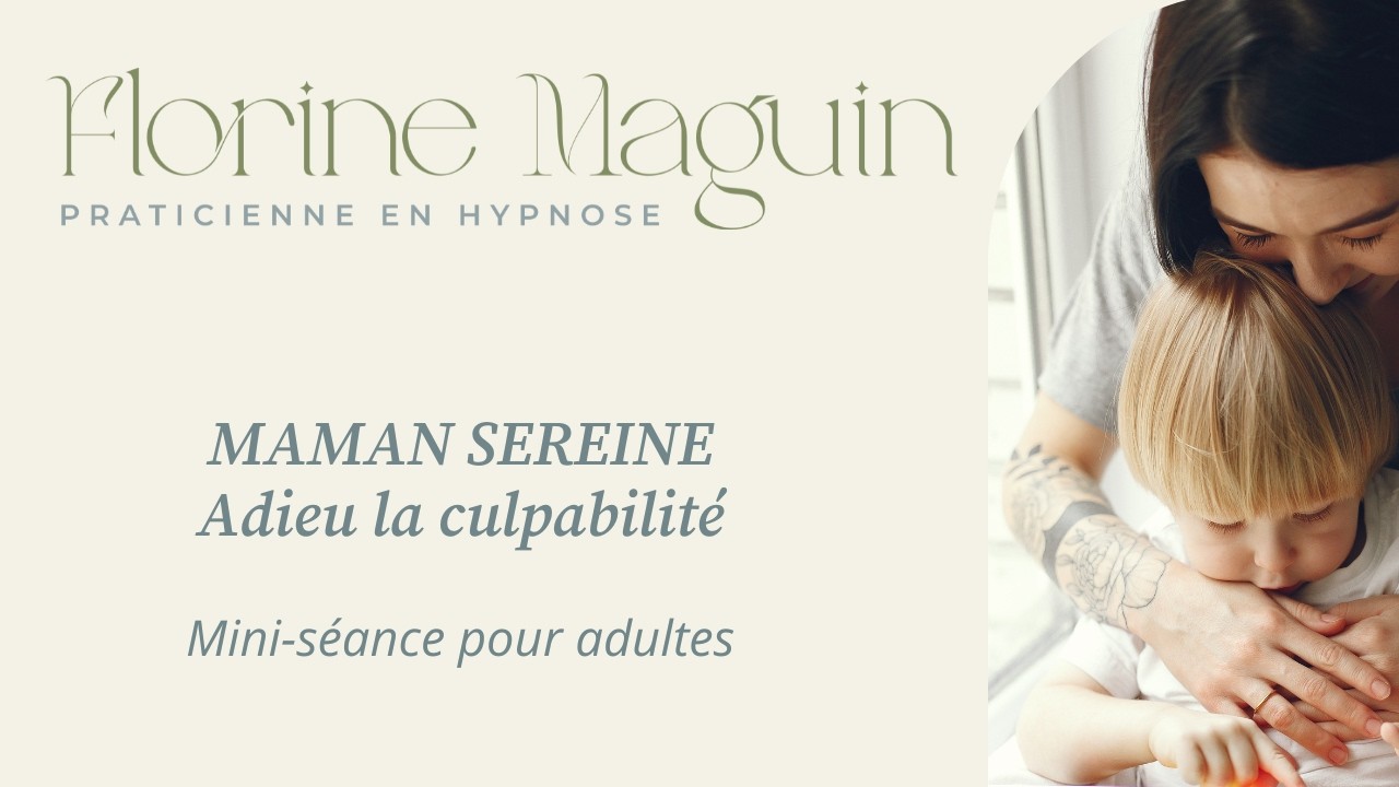 Mini-séance d'hypnose adulte : MAMAN SEREINE