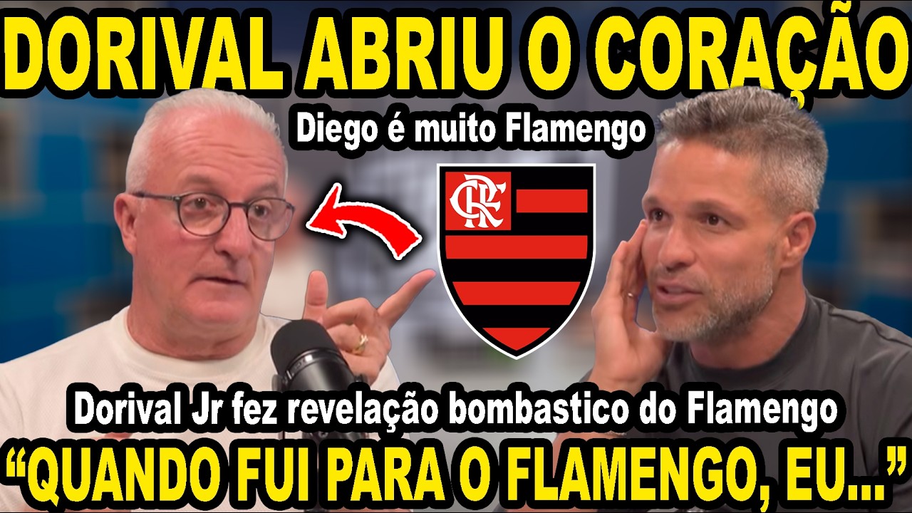 DORIVAL JR FAZ REVELAÇÃO BOMBASTICA DO FLAMENGO E DEIXA DIEGO RIBAS 