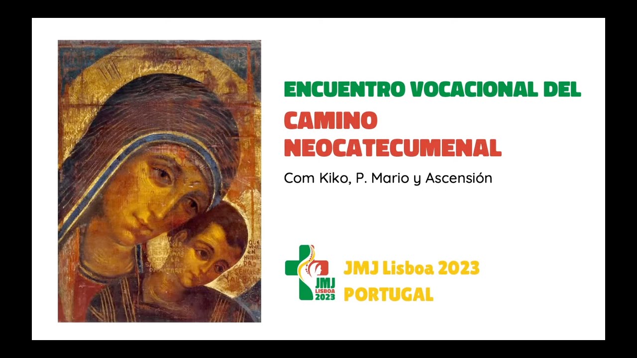Encuentro Camino Neocatecumenal   JMJ Lisboa 2023   Español