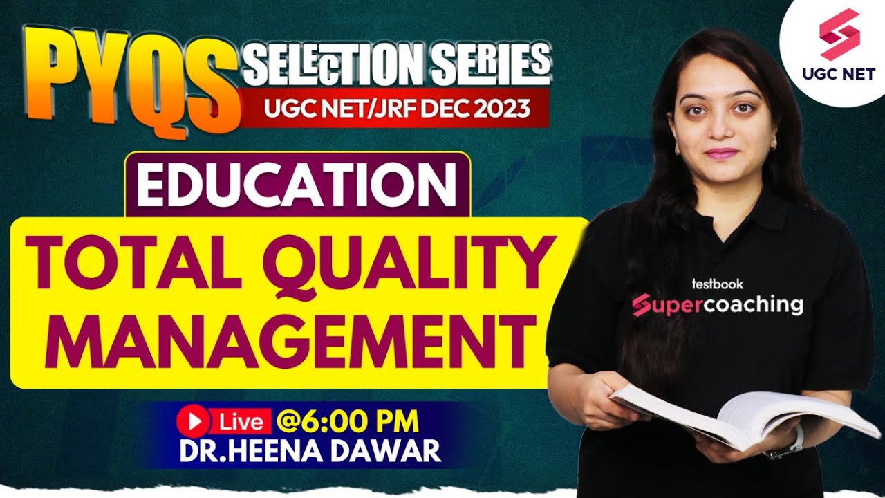 UGC NET Dec 2023 | Total Quality Management | UGC NET Education Important MCQ | Dr.Heena Dawar