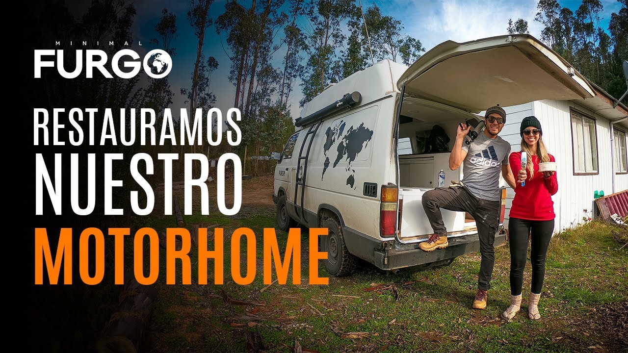 RESTAURAMOS nuestro MOTORHOME después de 100 días viajando - VANLIFE T1|E07