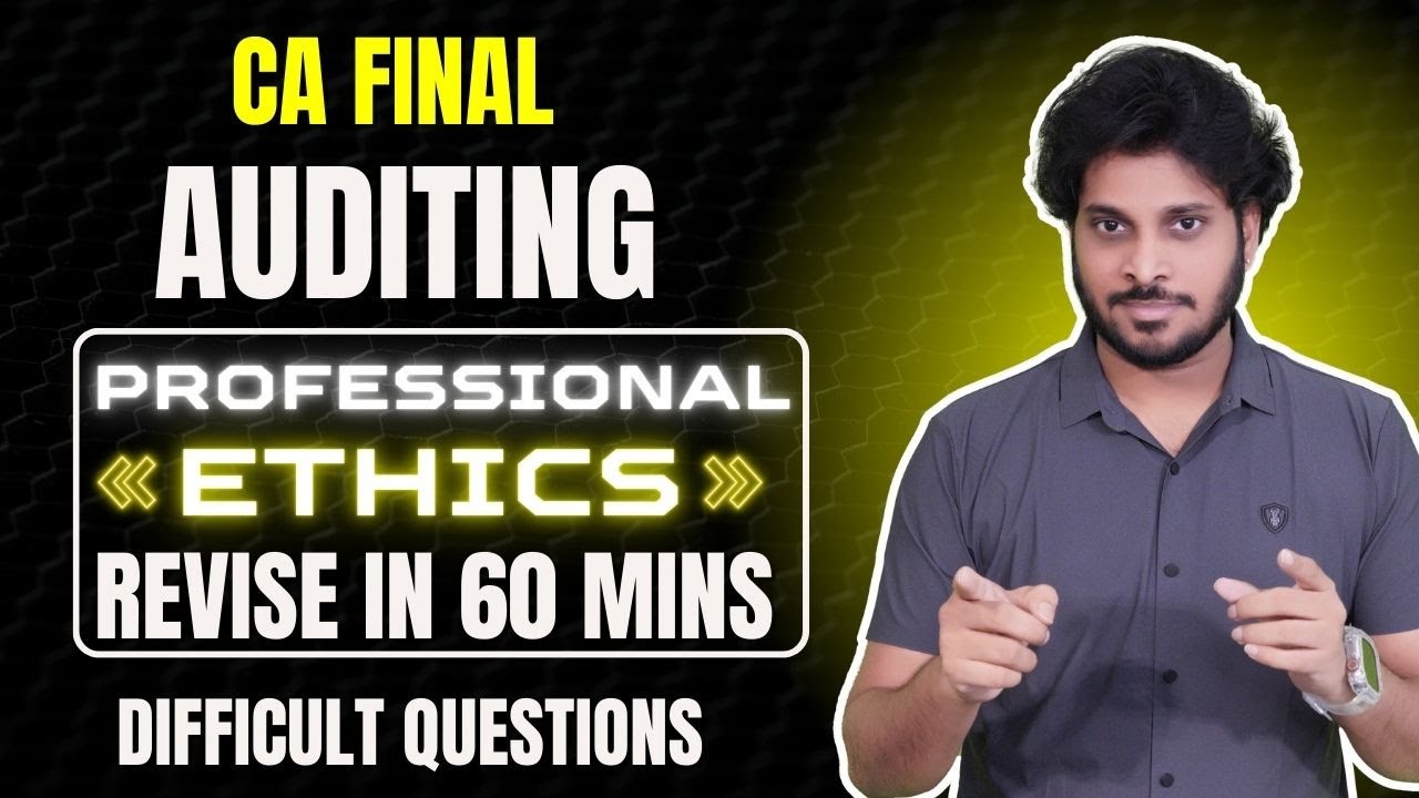 Professional Ethics Revision | 60 Mins | Exam Revision | May 2025 Exams | Exceptional Questions