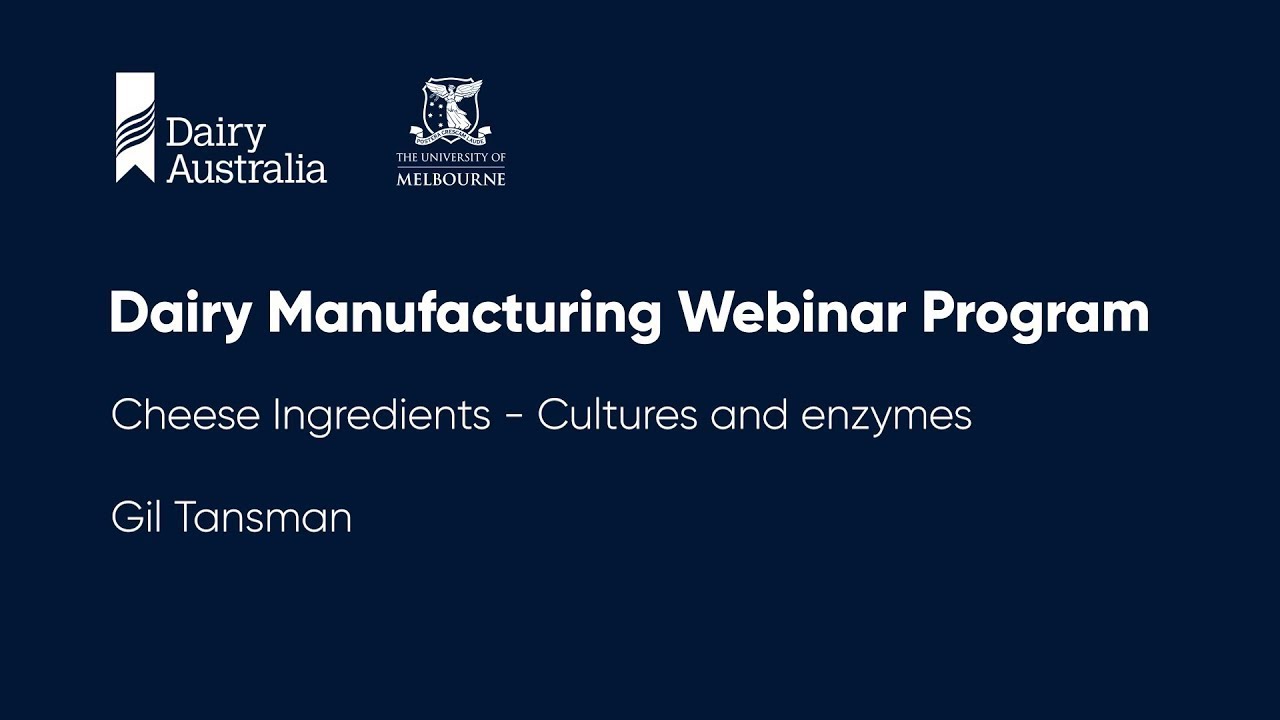 Cheese ingredients: Cultures and enzymes | Dairy Manufacturing Webinar Program