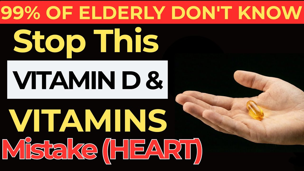 Stop Taking Vitamin D Now – Hidden Elderly Health Risks After Age 60 | elderly health