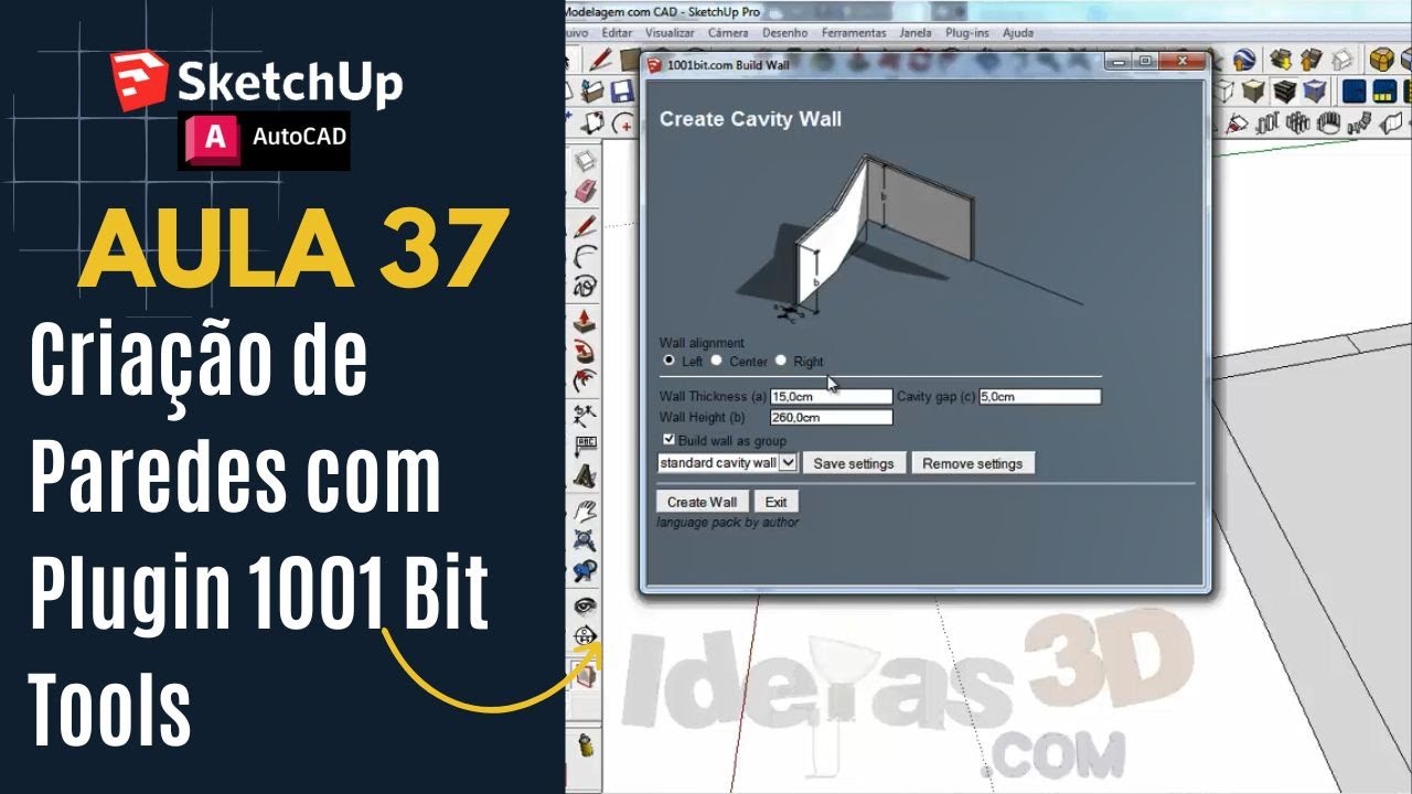 Aula 37 Sketchup: Aula Incrível: Criação de Paredes com Plugin 1001 Bit Tools que vai te surpreender