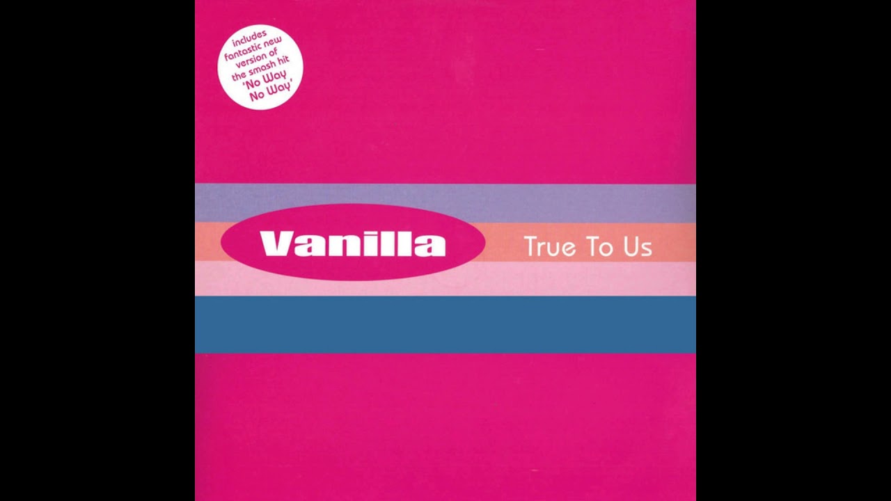 Vanilla - No Way, No Way [Xenomania Re-Mix]