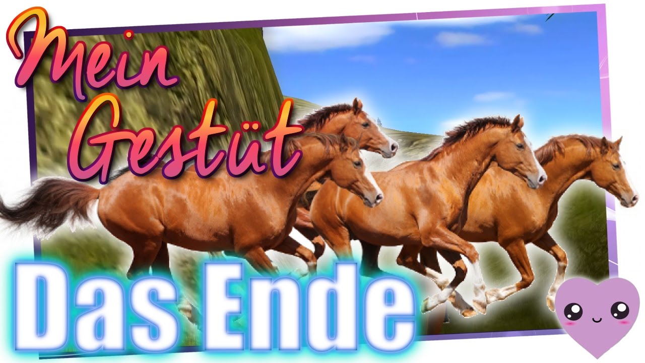 Das Ende ♥ Mein Gestüt - Ein Leben für die Pferde »42« ♥ [Let's Play][Deutsch]