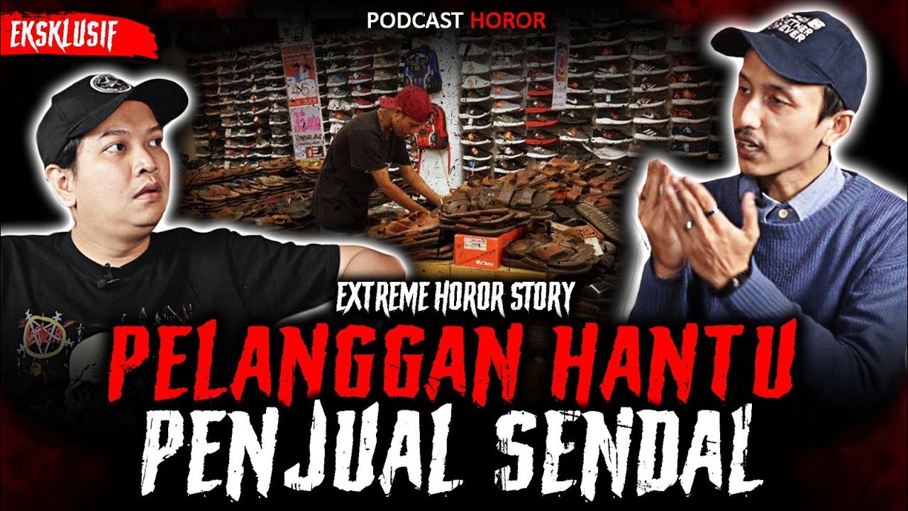 BUTUH NYALI BESAR!! DAGANG SAMPE MALEM, KISAH HOROR PENJUAL SENDAL