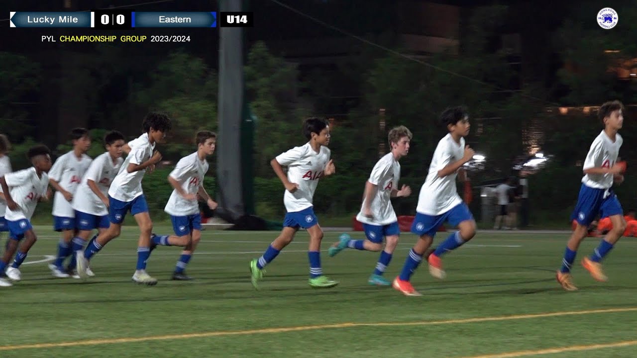 【Highlights】Lucky Mile vs Eastern - PYL (U14-Championship Group)
