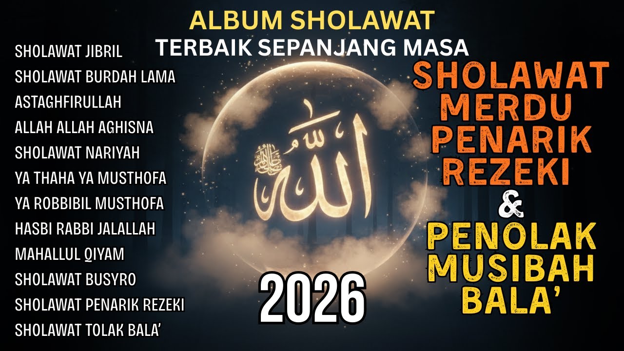 SHOLAWAT PEMBUKA PINTU REZEKI | SHOLAWAT NABI MERDU TERBARU 2026